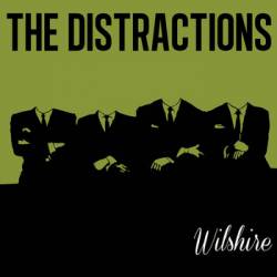 The Distractions : Wilshire